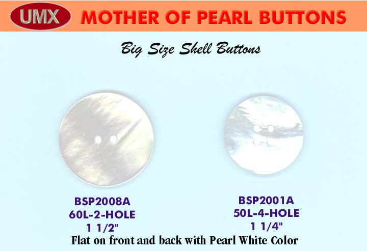Enlarge picture of BSP2001A-2008A: MOTHER OF PEARL BUTTONS - The Big Size Hard to Find SHELL BUTTONS