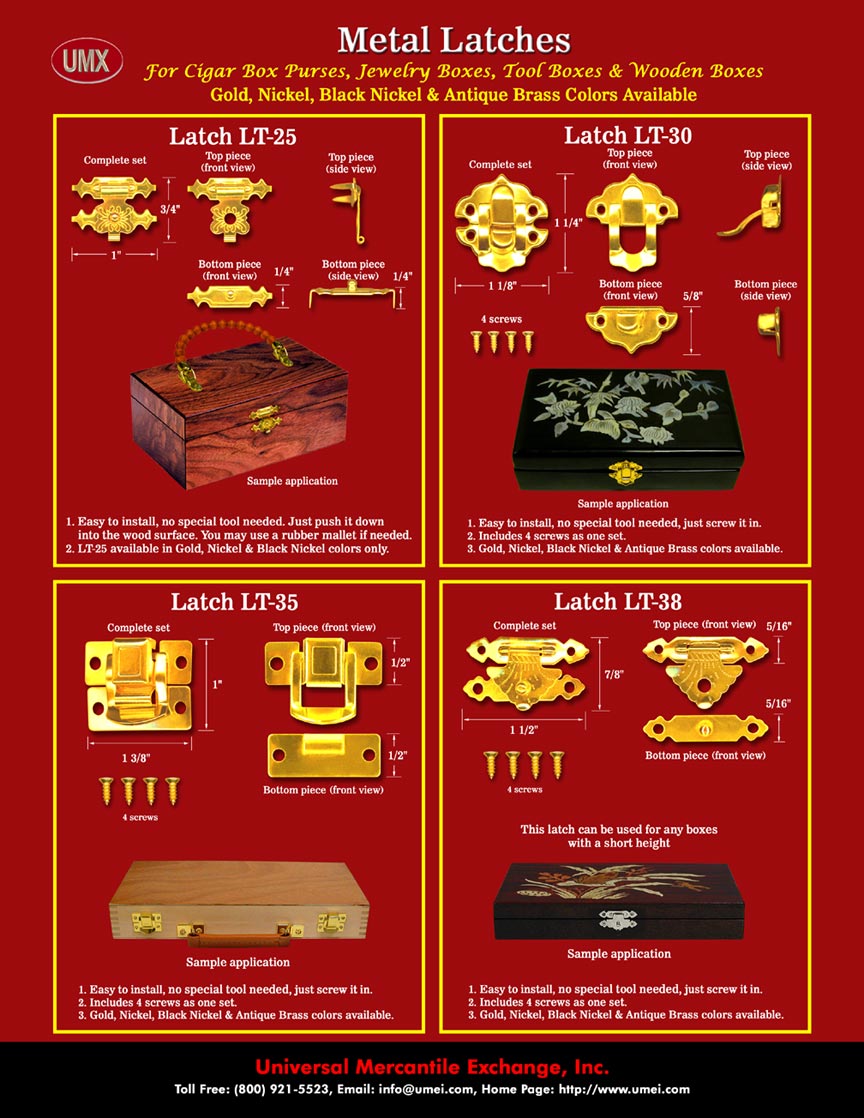 We are designer and manufacturer of latches and latch hook hardware supply. 
We supply latches for cigar box purse, jewelry box or cardboard cigar boxes 
making with simple how to make online instructions