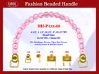 HH-P4xx-60 Stylish Beaded Handle For Wooden Jewelry Box, Cigar Box Purse,