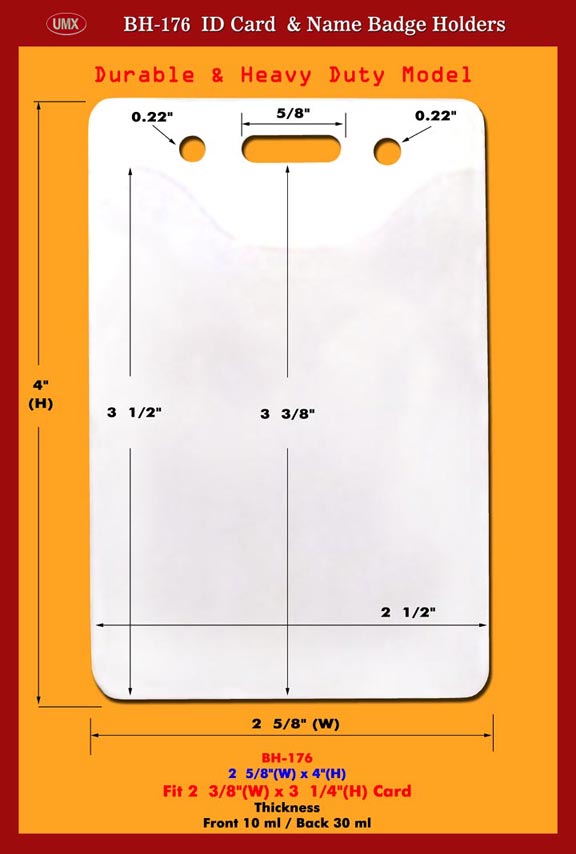 Identification Badge Holder BH-176, 2 5/8"(W) x 4"(H), Fit 2 3/8"(W)x3 1/4"(H) Card, Thickness, Front 10 ml / Back 30 ml