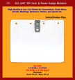 Low Cost ID Holder: BH-180C, 4 3/8"(W) x 3 5/8"(H), Fit 4"(W) x 3"(H) Card, Thickness, Front 10 ml / Back 10 ml