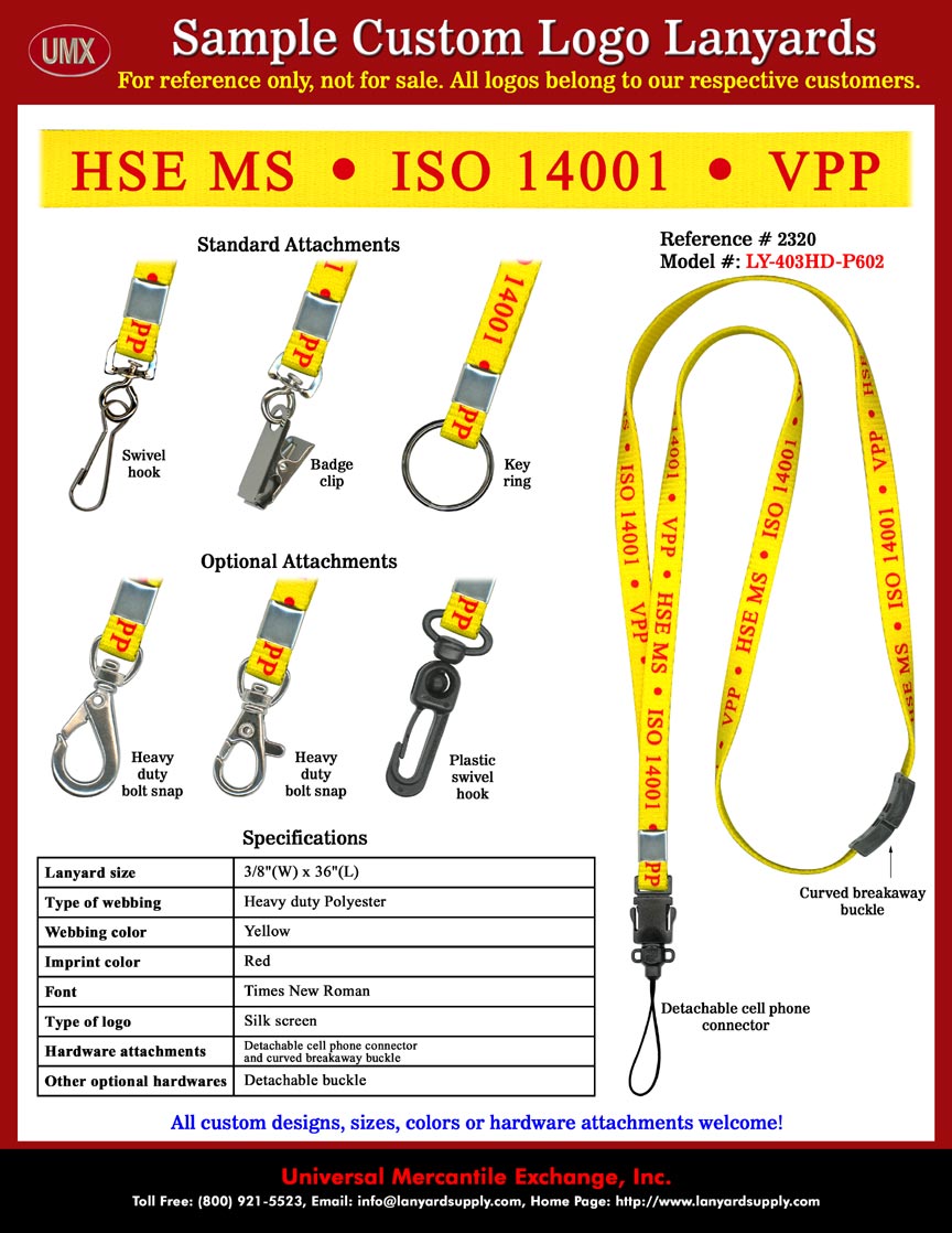 3/8" Custom Printed Safety Lanyards. HSE MS - ISO 14001 - VPP Safety Lanyards come with Yellow Color Lanyard Straps With Red Color Logo Imprinted Safety Breakaway.